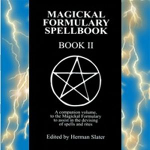 MAGICKAL FORMULARY SPELLBOOK II *500 SPELLS voodoo LOVE